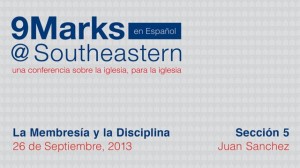 9Marks Español – La Membresía y la Disciplina: Sección 5