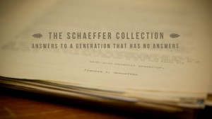 Francis Schaeffer – Answers to a Generation that has no Answers