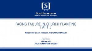 Facing Failure In Church Planting – Part 3