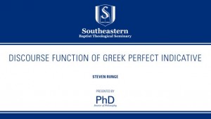 Steven Runge – Discourse Function of Greek Perfect Indicative