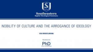 Udo Middelmann – Nobility of Culture and the Arrogance of Ideology
