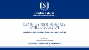 Death, Dying & Funerals: Panel Discussion