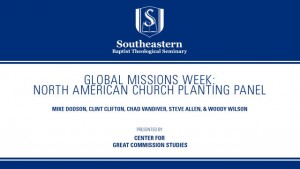 Global Missions Week: North American Church Planting Panel