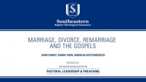 Marriage, Divorce, Remarriage and the Gospels