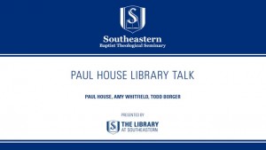 Library Talk: Paul House