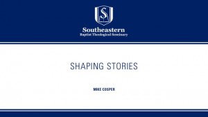 Michael Cosper – Shaping Stories