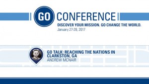 Andrew McNair – GO Talk: Reaching the Nations in Clarkston, GA – GO Conference 2017