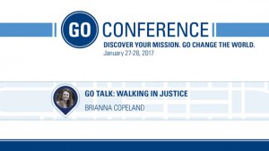 Brianna Copeland – GO Talk: Walking in Justice – GO Conference 2017