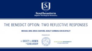 Michael Bird and Bruce Ashford – The Benedict Option: Two Reflective Responses