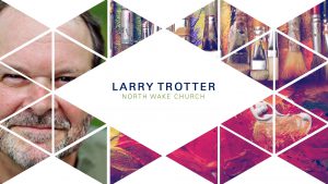 Larry Trotter – Wisdom Forum 2018 – Rest, Play, and the Good Life