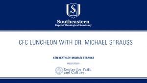 CFC Luncheon with Michael Strauss