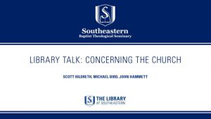 LibraryTalk: Concerning the Church